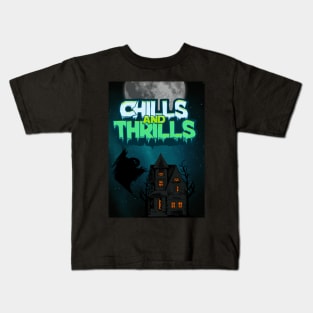 CHILLS & THRILLS Kids T-Shirt